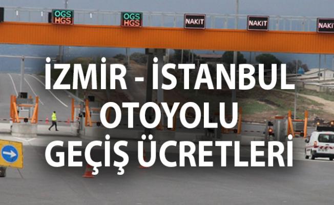 izmir istanbul bursa otoyolu gecis ucretleri gebze orhangazi izmir otoban ucreti