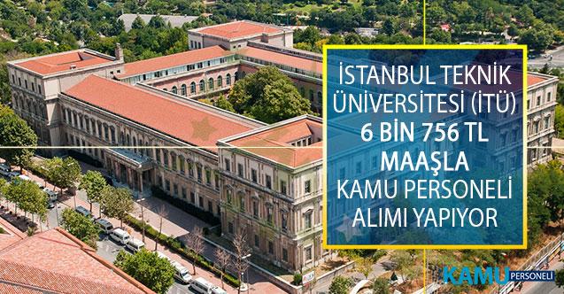 istanbul teknik universitesi itu 6 bin 756 tl maas imkaniyla sozlesmeli bilisim personeli yapacaktir